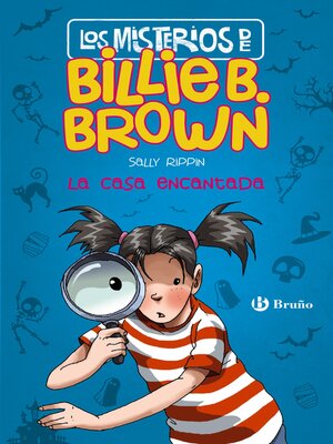 cover image of Los misterios de Billie B. Brown, 1. La casa encantada